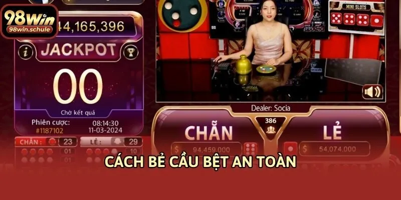 Cách bẻ cầu bệt an toàn
